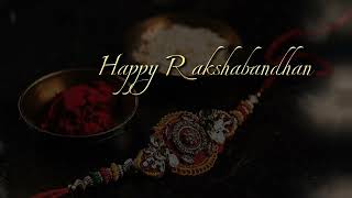 Happy raksha bandhan 2023 🌷 | raksha bandhan whatsapp status🌷 raksha bandhan status❤️