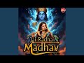 Jai Radha Madhav Jai Kunj Bihari