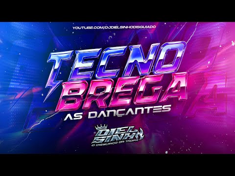 🟣SET DE TECNO BREGA//AS DANÇANTES!@djdielsinhodisguiado 