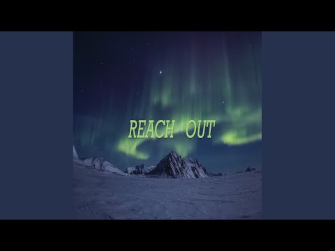 Reach Out (2021 Vocal Mix)