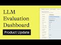 Product Update: LLM Evaluation Dashboard