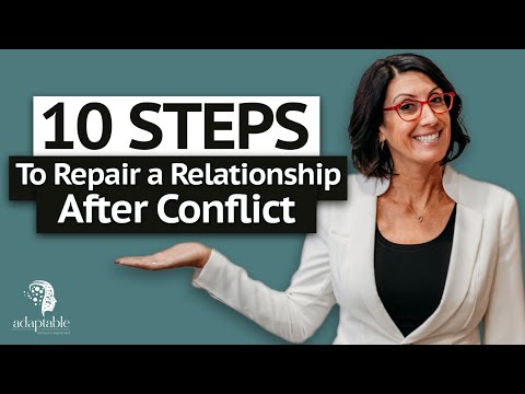 10 Steps To Repair after conflict in Relationships