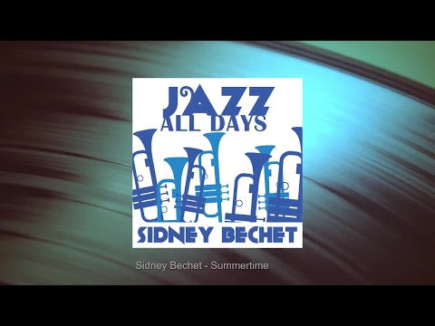 Jazz All Days: Sidney Bechet