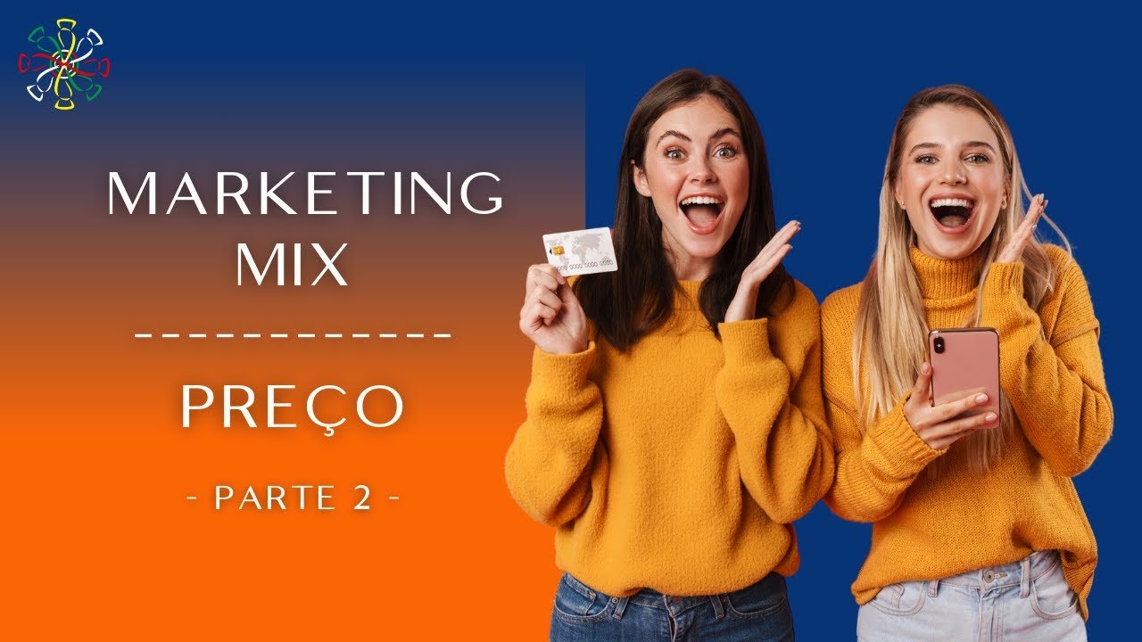 Marketing Mix - Decisões de Preço - Estratégias de Precificação - Parte 2