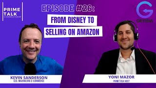 Kevin Sanderson | From Disney to Selling on Amazon & Helping Sellers