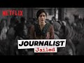 A Journalist In Jail Karishma Tanna Zeeshan Ayyub Harman Baweja Netflix India