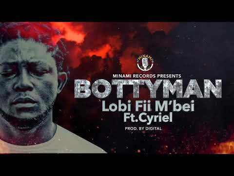Bottyman ft. Cyriel - Lobi Fii M’bei (Prod. Digital Vincent)