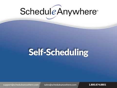 Self Scheduling