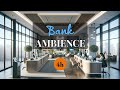 Bank Ambience ATM Money Counter Cash Handling Sounds For Study And Relaxation 4 Hours