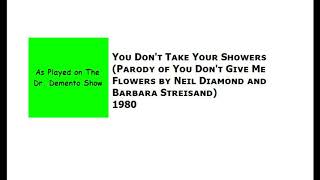 You Don&#39;t Take Your Showers [1980 Demo from The Dr. Demento Show]