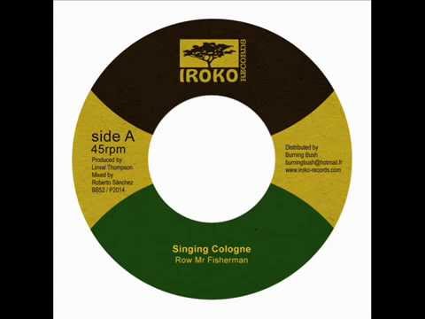 Singing Cologne  - Row Mr Fisherman & Version