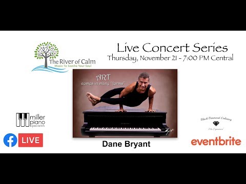 The River of Calm Live Stream Concert Series - Dane Bryant