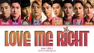 Download lagu EXO (엑소) 'LOVE ME RIGHT' Lyrics (Color Coded Lyrics) mp3
