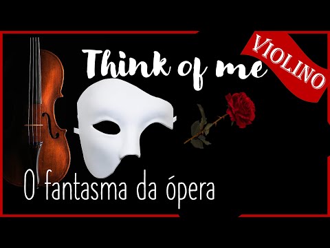 Pensa Em Mim (Fantasma da Ópera) - Musicais