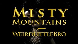 ♫ Misty Mountains (with Tolkien&#39;s Lyrics) | Johnny &quot;WLB&quot; Medlar