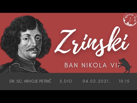 Magistra Vitae 4. 2. 2021. – Ban Nikola VII. Zrinski (3. dio)