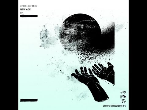 Zomblaze x Rk - New Age EP  (Full)