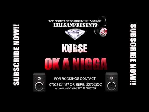 KURSE - OK A NIGGA