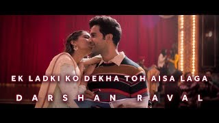 Ek Ladki Ko Dekha To Aisa Laga - Darshan Raval | Original Soundtrack | 2019