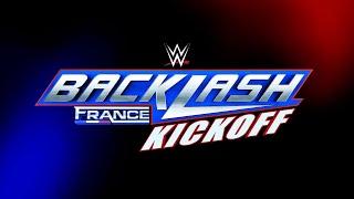 WWE Backlash France Kickoff: May 3 2024
