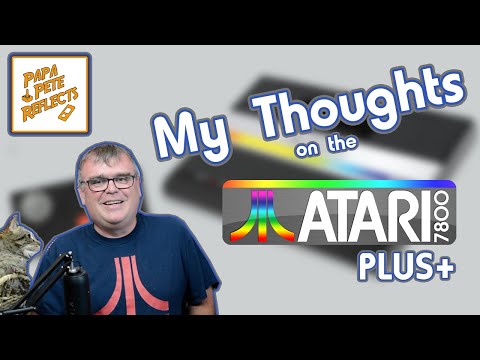 My Thoughts on the Atari 7800+ - Papa Pete Reflects