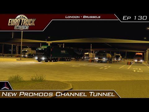 New Promods Channel Tunnel | Euro Truck Simulator 2 - Promods 2.65 | #130