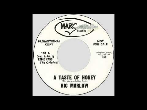Ric Marlow – “A Taste Of Honey” (Marc) 1963