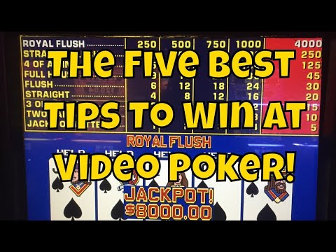 The Five Best Tips To Win at Video Poker! • The Jackpot Gents