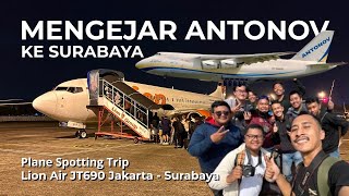 Download lagu CHASING ANTONOV AT DAWN TO SURABAYA‼️ Plane Spotting Trip | Lion Air JT690 Jakarta - Surabaya mp3
