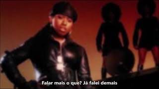 Missy Elliott Feat Mary J.Blige - Outro (Legendado)