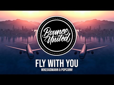 Mike Gudmann & Popcorn! - Fly With You