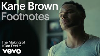 Kane Brown - The Making of 'I Can Feel It' (Vevo Footnotes)