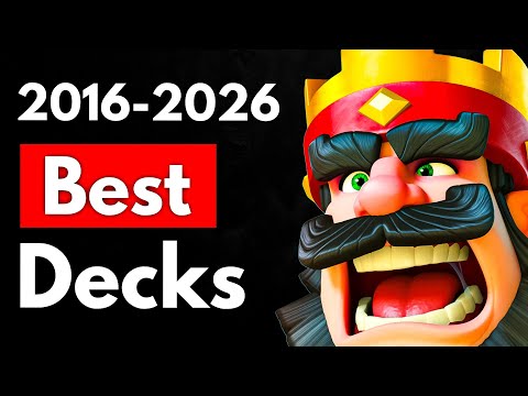 I Played the BEST Deck from Every Year of Clash Royale