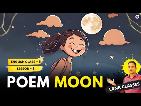 Moon Poem Class 5 English Lesson 5