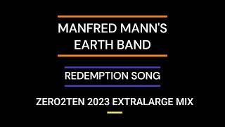 MANFRED MANN'S EARTH BAND  -  REDEMPTION SONG [ZERO2TEN 2023 EXTRALARGE MIX]