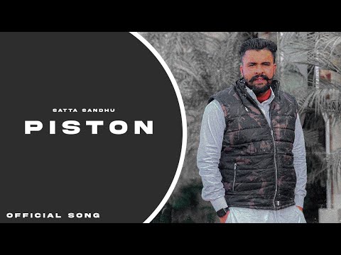 Piston (Official Video) | Satta sandhu | Fire studio| Latest punjabi song 2024