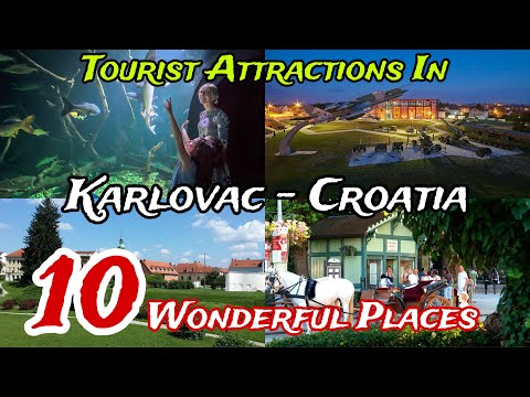 Top 10 Best Places to Visit in Karlovac 😍 | Croatia 🇭🇷 