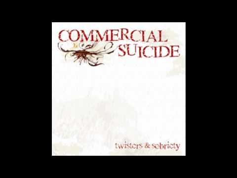 COMMERCIAL SUICIDE - The Need To Be