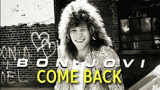 Bon Jovi - Come Back