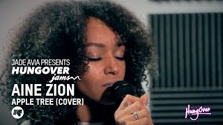 Hungover Jams: Aine Zion - Apple Tree (Erykah Badu Cover)