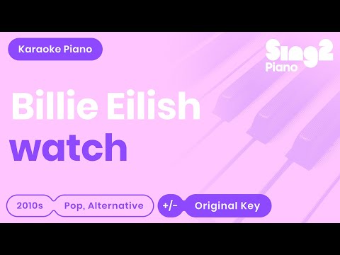 Billie Eilish - watch (Karaoke Piano)