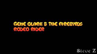 Gene Clark & The Firebyrds - Rodeo Rider