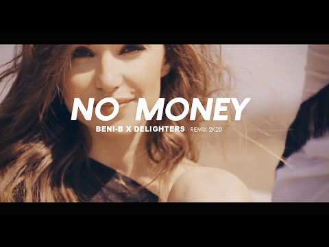 Galantis - No Money (Beni-B x Delighters Remix 2020)