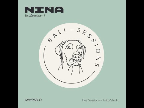 JavyPablo - Niña (Bali Sessions)