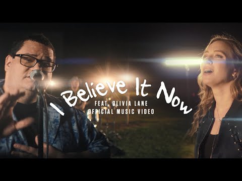 Sidewalk Prophets - I Believe It Now (feat. Olivia Lane) [Official Music Video]