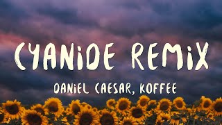 Download lagu Daniel Caesar - Cyanide Remix (Lyrics) ft. Koffee mp3