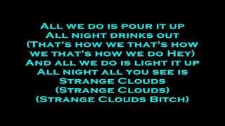 B.o.B Feat. T.I. & Young Jeezy - Strange Clouds (Remix) (Lyrics)