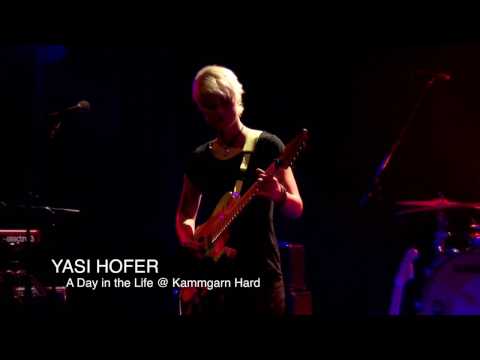 Yasi Hofer & Band live at Kammgarn - A Day in the Life