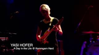 Yasi Hofer & Band live at Kammgarn - A Day in the Life