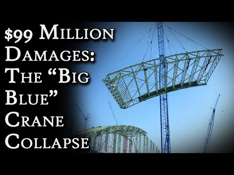$99 Million in Damages: The "Big Blue" Crane Collapse | Fascinating Horror